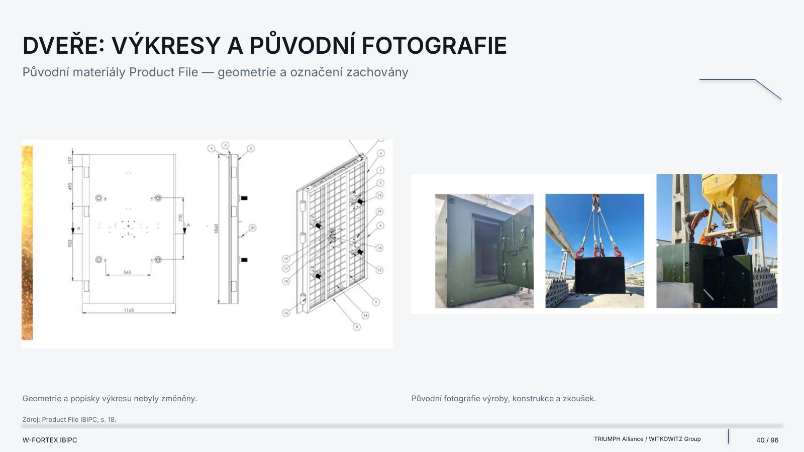 Dveře: výkresy a originální fotografie. Geometrie a popisky výkresu nebyly změněny.
